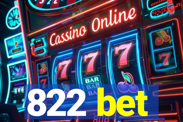 822 bet